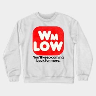 WM LOW Supermarket Retro Defunct Store Crewneck Sweatshirt